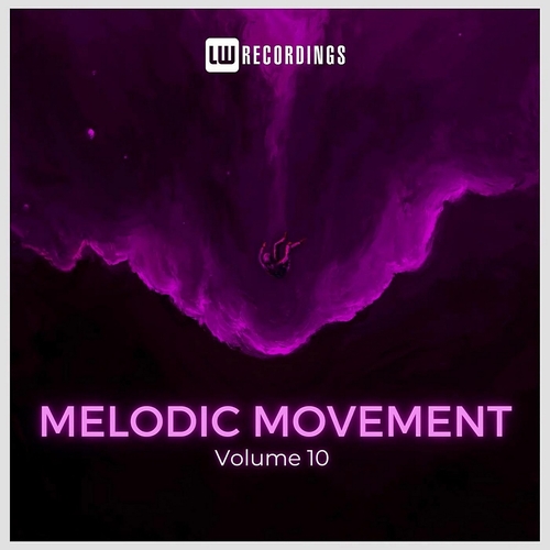 VA - Melodic Movement Vol 10 [LWMELMOVE10]